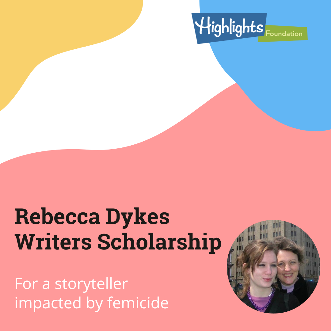 Scholarship graphic for the Rebecca Dykes Writers Scholarship at the Highlights Foundation