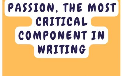 Podcast From Patti Gauch: Passion, The Most Critical Component In Writing