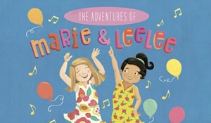 Book cover: The Adventures of Marie and LeeLee by Lisa Cortez